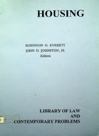 HOUSING : LIBRARY OF LAW AND CONTEMPORARY PROBLEMS