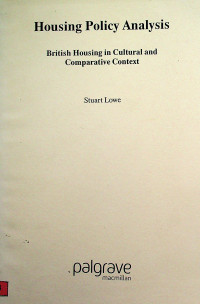 Housin Policy Analysis: British Housing in Cultural and Comparative Context