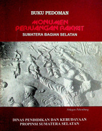 BUKU PEDOMAN MONUMEN PERJUANGAN RAKYAT SUMATERA BAGIAN SELATAN