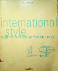 international Style Modernist Architecture from 1925 to 1965