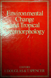 Environmental Change and Tropical Geomorphology