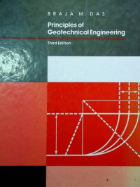 Principles of Geotechnical Engineering, Third Edition