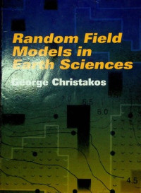 Random Field Models in Earth Sciences