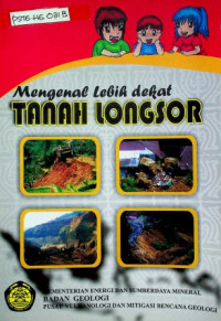 Mengenal Lebih dekat TANAH LONGSOR