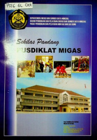 Sekilas Pandang PUSDIKLAT MIGAS