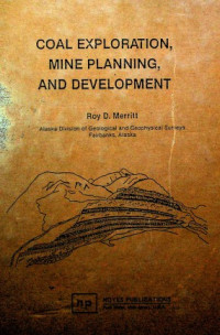 COAL EXPLORATION, MINE PLANNING, AND DEVELOPMENT