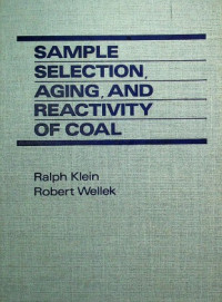 SAMPLE SELECTION, AGING, AND REACTIVITY OF COAL