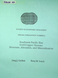Southwest Pacific Rim Gold-Copper Systems: Structure, Alteration, and Mineralization
