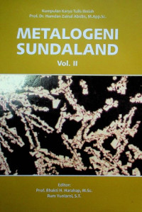 METALOGENI SUNDALAND Vol.II - Kumpulan Karya Tulis Ilmiah Prof. Dr. Hamdan Zainal Abidin, M.App.Sc.