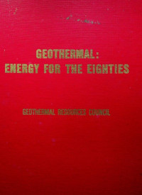 GEOTHERMAL : ENERGY FOR THE EIGHTIES