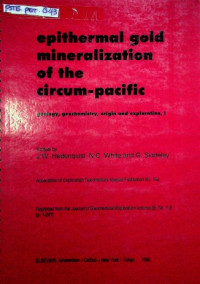 epithermal gold mineralization of the circum-pacific : geology, geochemistry, origin and exploration, I