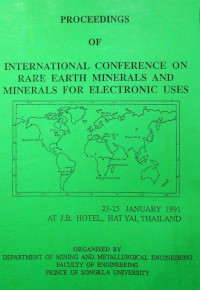 PROCEEDINGS OF INTERNATIONAL CONFERENCE ON RARE EARTH MINERALS AND MINERALS FOR ELECTRONIC USES