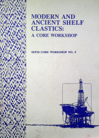 MODERN AND ANCIENT SHELF CLASTICS: A CORE WORKSHOP