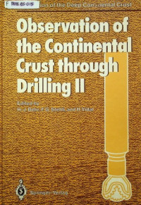 Observation of the Continental Crust through Drilling II