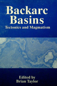 Backarc Basins: Tectonics and Magmatism