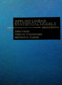 APPLIED LINEAR STATISTICAL MODELS, Second Edition