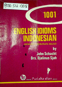 1001 ENGLISH IDIOMS INDONESIAN MENURUT SUSUNAN ABJAD