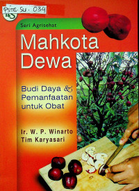 Mahkota Dewa : Budidaya & Pemanfaatan untuk Obat