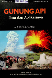 GUNUNG API : Ilmu dan Aplikasinya, EDISI KHUSUS