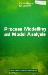 Process Modeling and Model Analysis, Volume 4