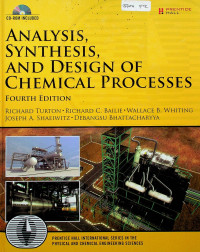 ANALYSIS, SYNTHESIS, AND DESIGN OF CHEMICAL PROCESSES, FOURTH EDITION