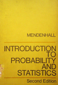 INTRODUCTION TO PROBABILITY AND STATISTICS, Second Edition