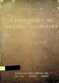 EXPERIMENTS IN ORGANIC CHEMISTRY, THIRD EDITION