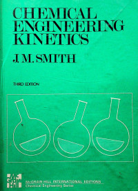 CHEMICAL ENGINEERING KINETICS, THIRD EDITION