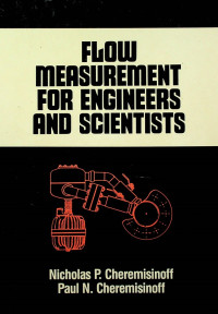 FLOW MEASUREMENT FOR ENGINEERS AND SCIENTISTS