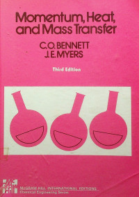 Momentum, Heat, and Mass Transfer, Third Edition