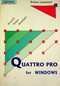 Petunjuk Praktis Pemakaian QUATTRO PRO for WINDOWS