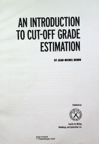 AN INTRODUCTION TO CUT-OFF GRADE ESTIMATION