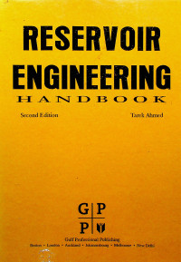 RESERVOIR ENGINEERING HANDBOOK, Second Edition