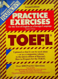 PRACTICE EXERCISES TOEFL for the Test of English as a Foreign Language, Second Edition