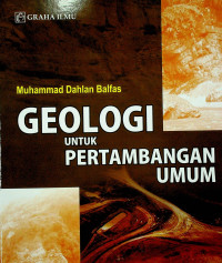 GEOLOGI UNTUK PERTAMBANGAN UMUM