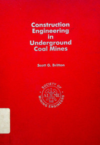 Construction Engineering in Underground Coal Mines