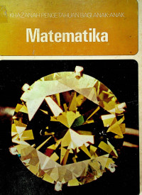 Matematika: KHAZANAH PENGETAHUAN BAGI ANAK-ANAK