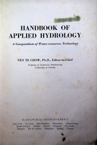 HANDBOOK OF APPLIED HYDROLOGY: A Compendium of Water-resources Technology