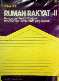 RUMAH RAKYAT II: Membangun Rumah Panggung Rencana dan Bahan-bahan yang Dipakai