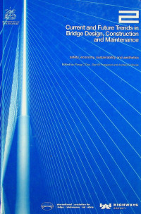 Current and Future Trends in Bridge Design, Construction and Maintenance 2: safety, economy, sustainability and aesthetics