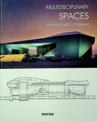 MULTIDISCIPLINARY SPACES: architectural complexes