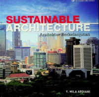 SUSTAINABLE ARCHITECTURE: Arsitektur Berkelanjutan