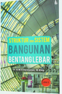 STRUKTUR DAN SISTEM BANGUNAN BENTANG LEBAR, Jilid 2