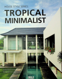 HOUSE STYLE SERIES: TROPICAL MINIMALIST