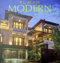 RUMAH MODERN KARYA ARSITEK INDONESIA