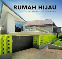 RUMAH HIJAU KARYA ARSITEK INDONESIA