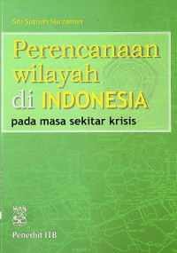 Perencanaan wilayah di INDONESIA pada masa sekitar krisis