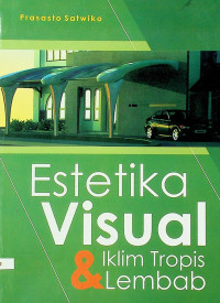 Estika Visual & Iklim Tropis Lembab
