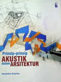 Prinsip-prinsip AKUSTIK dalam ARSITEKTUR