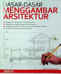 DASAR-DASAR MENGGAMBAR ARSITEKTUR, EDISI 01